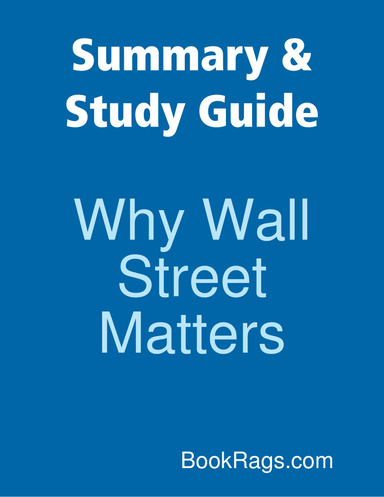 Summary & Study Guide: Why Wall Street Matters
