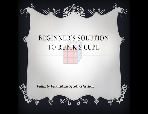 Beginner's Solution to Rubiks Cube