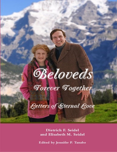 Beloveds, Forever Together: Letters of Eternal Love