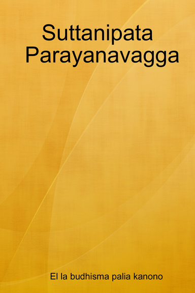 Suttanipata Parayanavagga