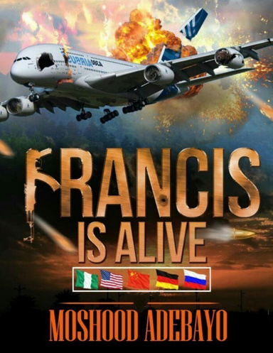 Francis Is Alive