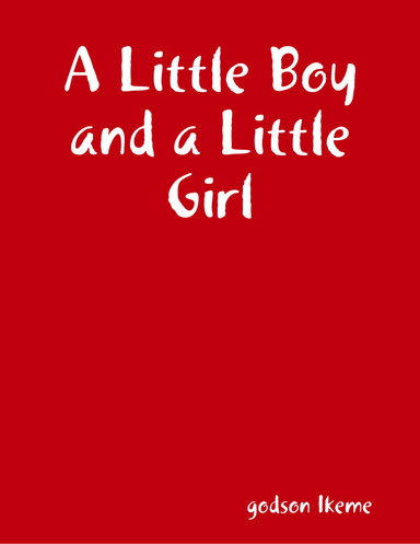A Little Boy and a Little Girl