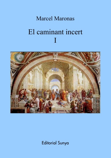 El caminant incert I