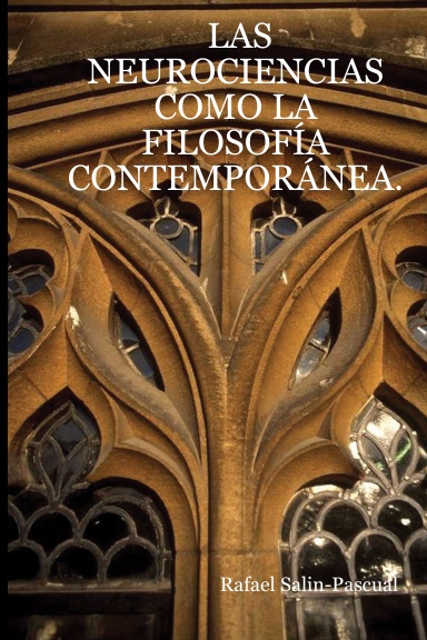 LAS NEUROCIENCIAS COMO LA FILOSOFÍA CONTEMPORÁNEA.