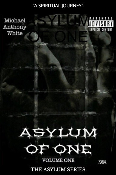 ASYLUM OF ONE