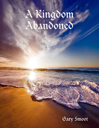 A Kingdom Abandoned