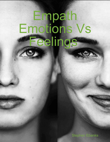 Empath Emotions Vs Feelings