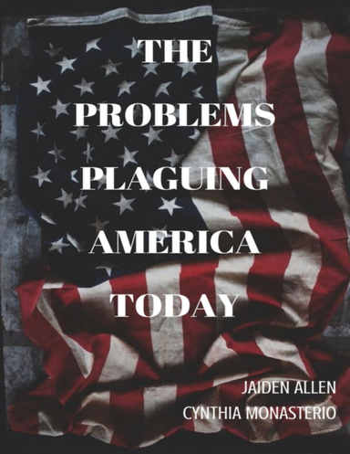 The Problems Plaguing America Today