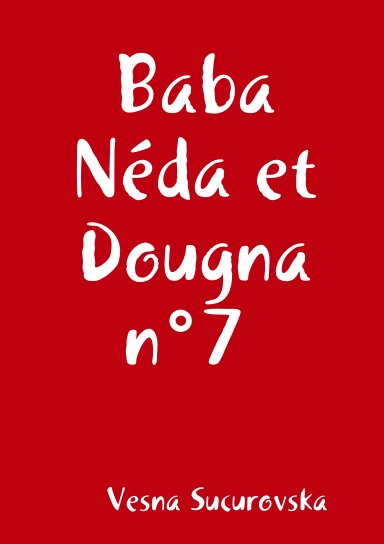 Baba Néda et Dougna n°7