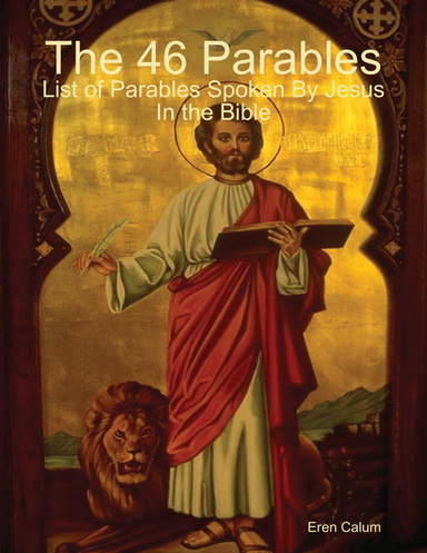 The 46 Parables: List of Parables Spoken By Jesus In the Bible