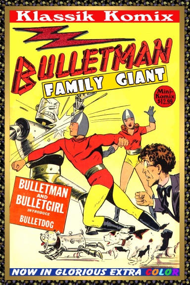 Klassik Komix: Bulletman Family Giant