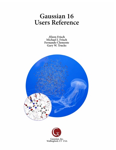 Gaussian 16 Users Reference