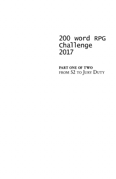 200 Word RPG Challenge (2017 Vol.1 of 2)