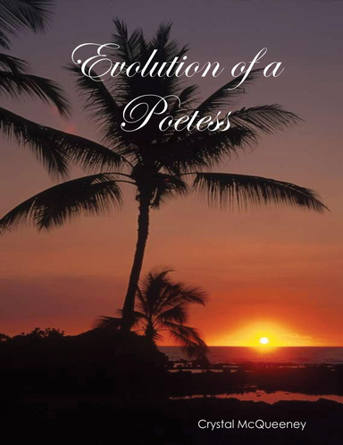 Evolution of a Poetess