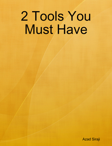 2 Tools You Must Have