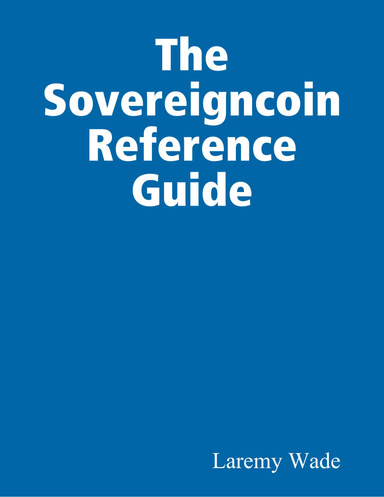 The Sovereigncoin Reference Guide