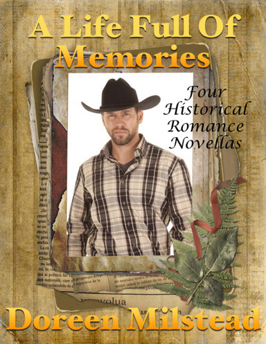 A Life Full of Memories: Four Historical Romance Novellas