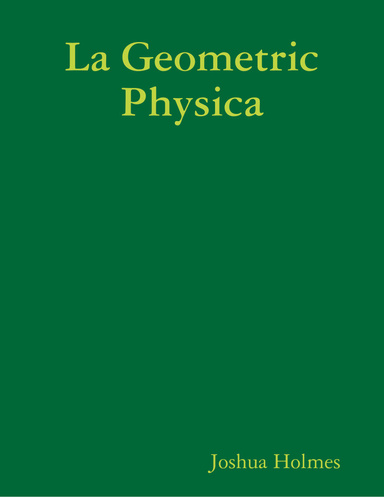 La Geometric Physica