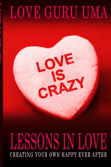 Love Is Crazy Lessons In Love