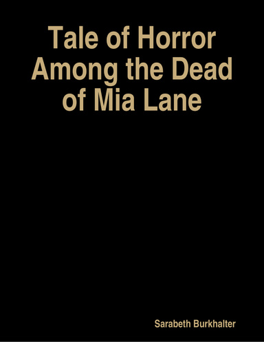 Tale of Horror Among the Dead of Mia Lane