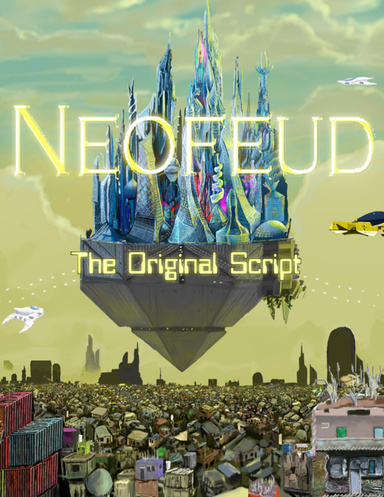 Neofeud - The Original Script