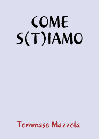 COME S(T)IAMO