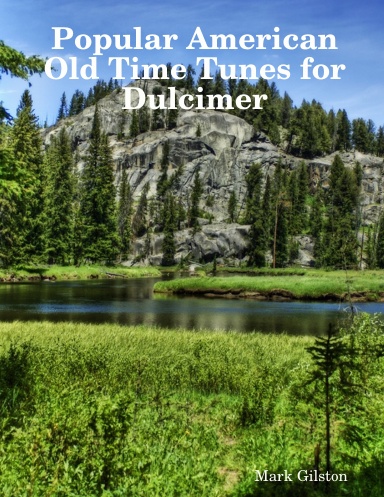 Popular American Old Time Tunes for Dulcimer