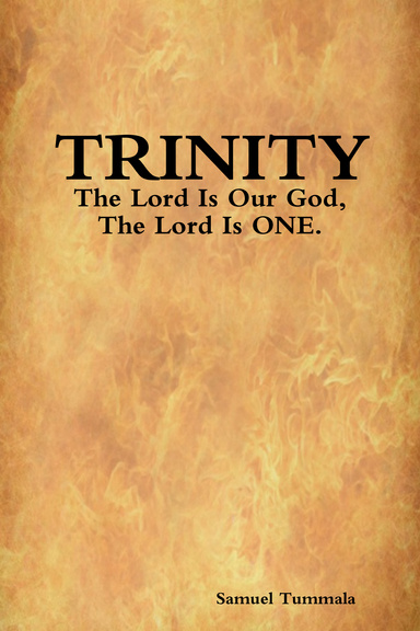 Trinity" - "The Lord Is Our God, the Lord Is One.