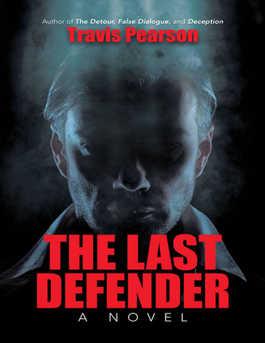 The Last Defender: A Novel