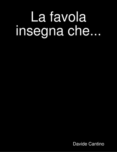 La favola insegna che...