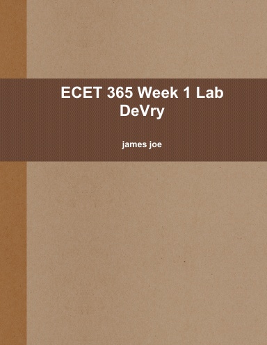 ECET 365 Week 1 Lab DeVry