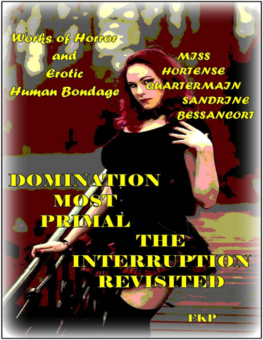 Domination Most Primal - The Interruption Revisited