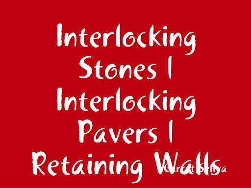 Interlocking Stones | Interlocking Pavers | Retaining Walls