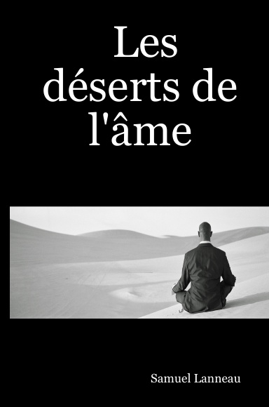 Les déserts de l'âme