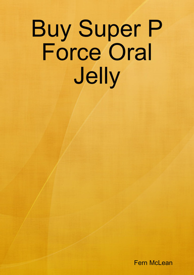 Buy Super P Force Oral Jelly