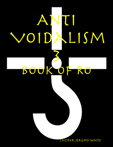 Anti Voidalism 3: Book of Ro