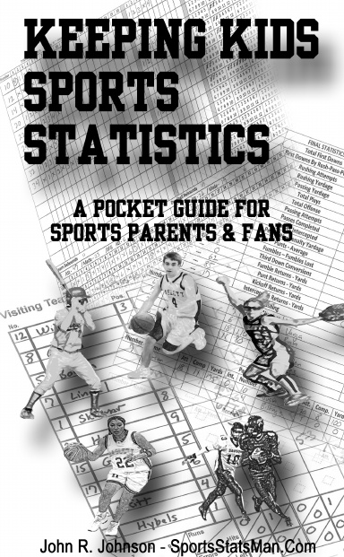 Keeping Kids Sports Statistics - A Pocket Guide For Sports Parents