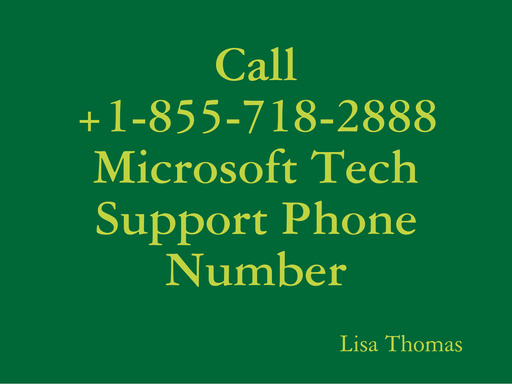 Call +1-855-718-2888 Microsoft Tech Support Phone Number
