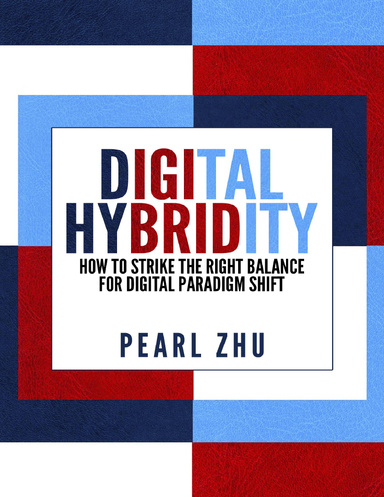 Digital Hybridity: How to Strike the Right Balance for Digital Paradigm Shift