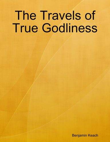 The Travels of True Godliness