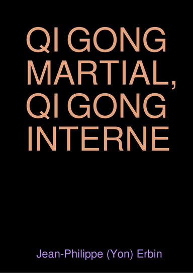 QI GONG MARTIAL, QI GONG INTERNE