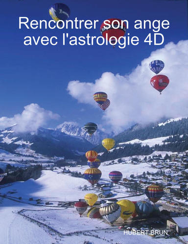 Rencontrer son ange avec l'astrologie 4D