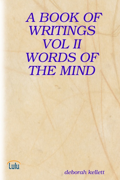 A BOOK OF WRITINGS VOL II WORDS OF THE MIND