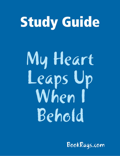 Study Guide: My Heart Leaps Up When I Behold