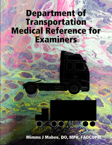 Department of Transportation Medical Reference for Examiners