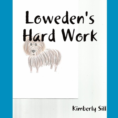 Loweden's Hard Work