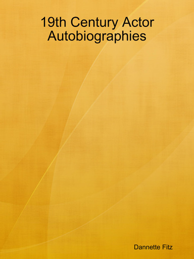 19th Century Actor Autobiographies