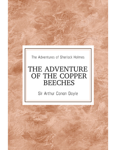 The Adventure of the Copper Beeches
