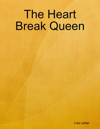 The Heart Break Queen