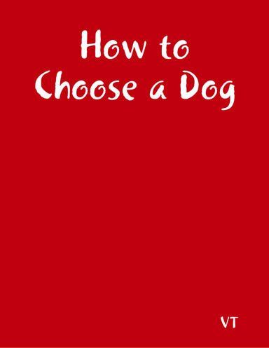 How to Choose a Dog